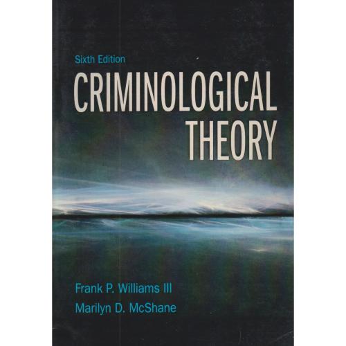 CRMNOLOGICAL THEORY تئوری جرم شناسی